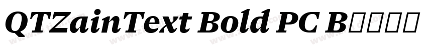 QTZainText Bold PC B字体转换 QTZainText Bold PC B字体转换